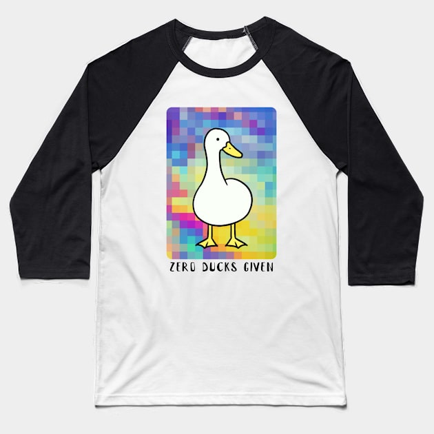 Zero ducks given Baseball T-Shirt by d o r r i a n